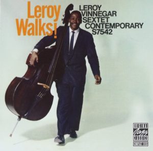 Leroy Vinnegar / Leroy Walks!