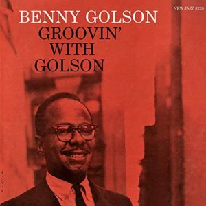 Benny Golson / Groovin' With Golson