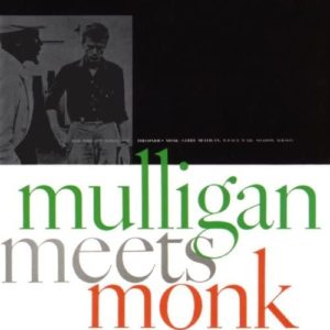 Gerry Mulligan / Mulligan Meets Monk