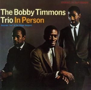 The Bobby Timmons Trio In Person