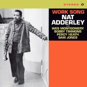 Nat Adderley / Work Song