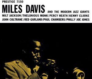 MIles Davis And The Modern Jazz Giants