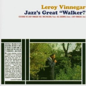 Leroy Vinnegar / Jazz's Great Walker