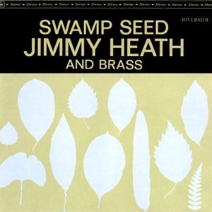 Jimmy Heath / Swamp Seed