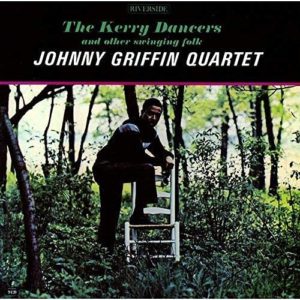 Johnny Griffin / The Kerry Dancers