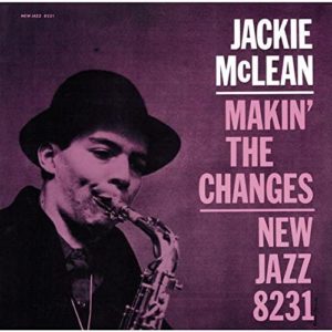 Jackie McLean / Makin' The Changes