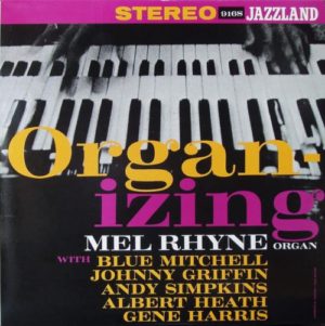 Mel Rhyne / Organ-izing