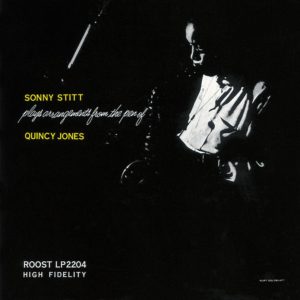 Sonny Stitt / Plays Arrangements From The Pen Of Quincy Jones