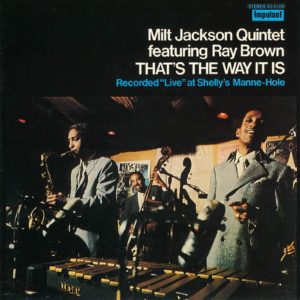 Milt Jackson / That's The Way It Is