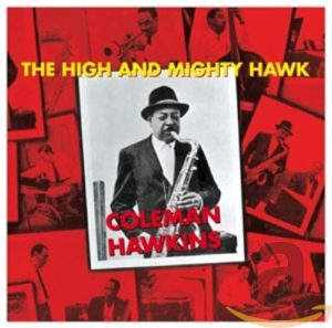 Coleman Hawkins / The High And Mighty Hawk Original Cover Art